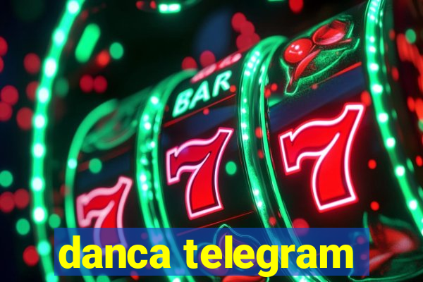 danca telegram